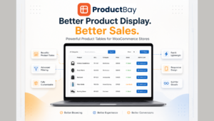 Why ProductBay Is a Better Way to Display WooCommerce Products